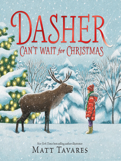 Title details for Dasher Can't Wait for Christmas by Matt Tavares - Available